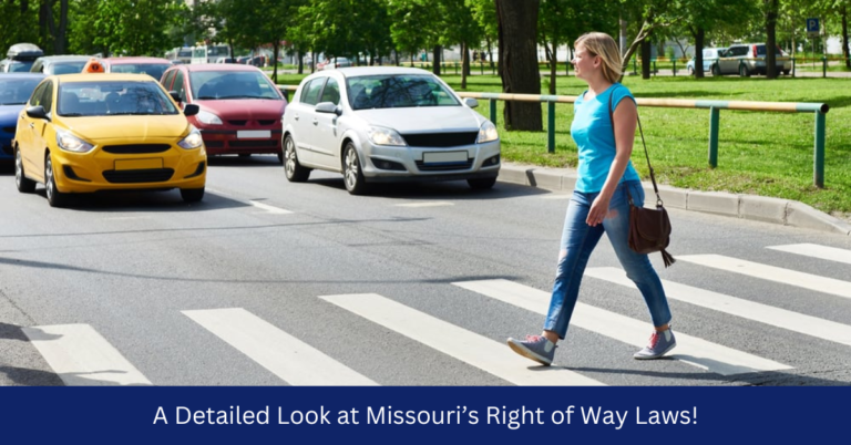 A Detailed Look at Missouri’s Right of Way Laws